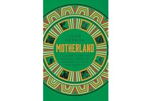 Motherland: A Journey Through 500,000 Years of African Culture and Identity