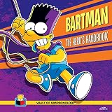 Bartman: The Hero's Handbook (The Vault of SimpsonologyTM)