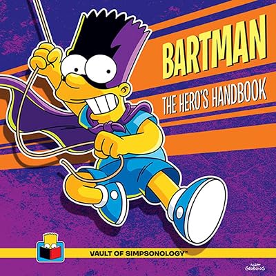 Bartman: The Hero's Handbook (The Vault of SimpsonologyTM)
