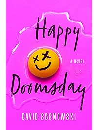 Happy Doomsday: A Novel