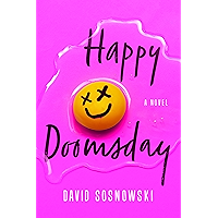Happy Doomsday: A Novel