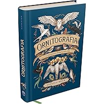 ORNITOGRAFIA - LIVRO DA MESMA AUTORA DO BEST SELLER FLORIOGRAFIA