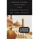 Dream Palace of the Arabs: A Generation's Odyssey