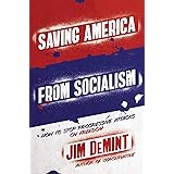 Saving America from Socialism: How to Stop Progressive Attacks on Freedom