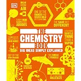 The Chemistry Book (DK Big Ideas)