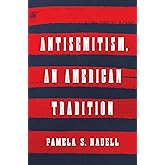 Antisemitism, an American Tradition