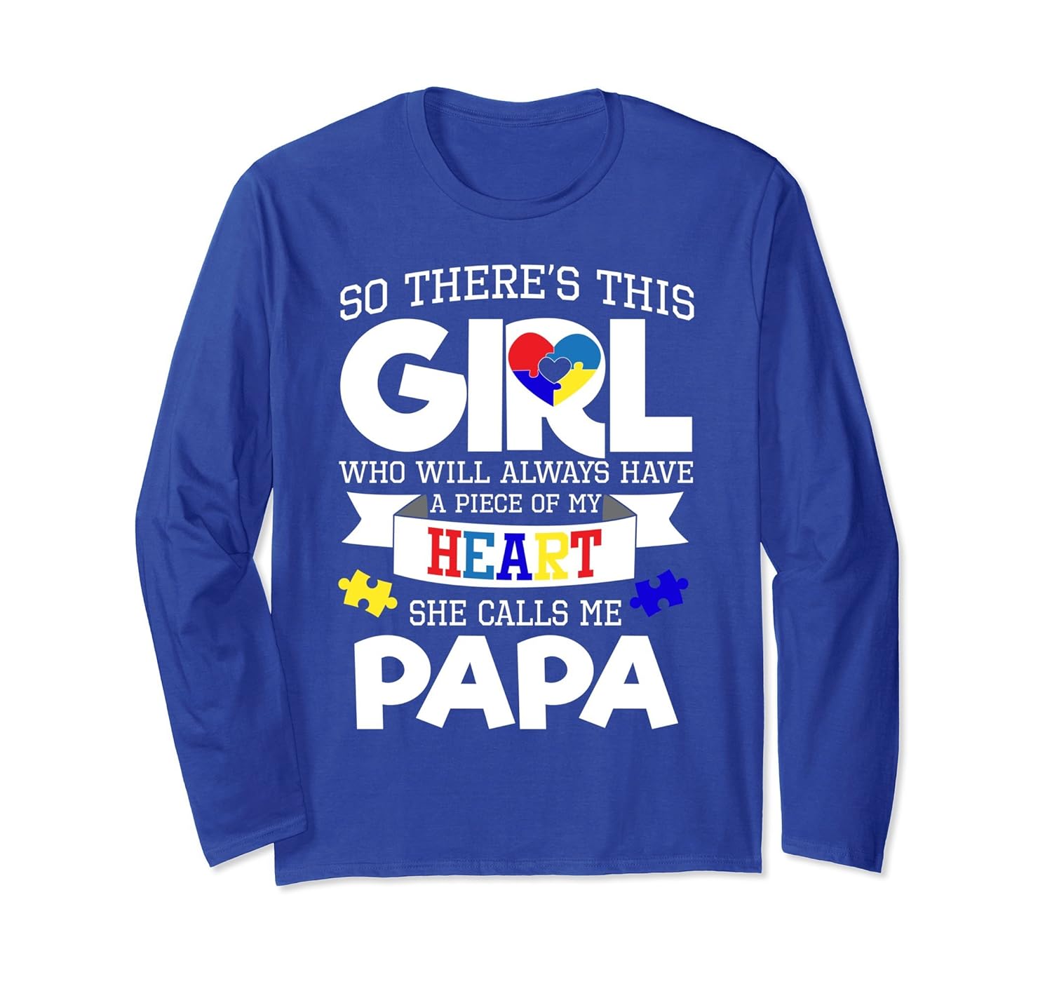 Autistic Girl Piece Of My Heart Calls Me Papa Long Sleeve-anz