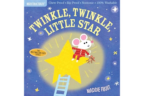Indestructibles: Twinkle, Twinkle, Little Star: Chew Proof · Rip Proof · Nontoxic · 100% Washable (Book for Babies, Newborn Books, Safe to Chew)