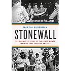 Stonewall: The Definitive Story of the LGBT Rights Uprising that Changed America