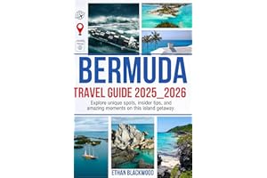 BERMUDA TRAVEL GUIDE 2025_2026: Explore unique spots, insider tips, and amazing moments on this island getaway