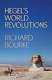 Hegel’s World Revolutions