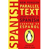Short Stories in Spanish: New Penguin Parallel Text (Spanish and English Edition)