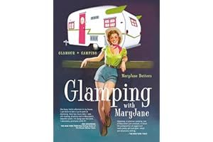 Glamping with MaryJane: Glamour + Camping