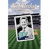 Bob Uecker: Wit and Wisdom from the Funniest Man in Baseball