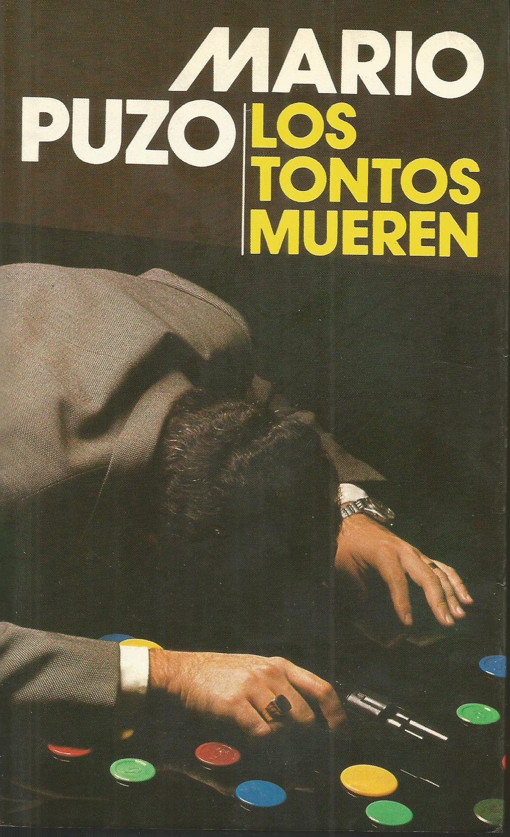 Los Tontos Mueren: Amazon.es: Puzo, Mario: Libros