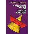 Introduction to Vector and Tensor Analysis (Dover Books on Mathematics)