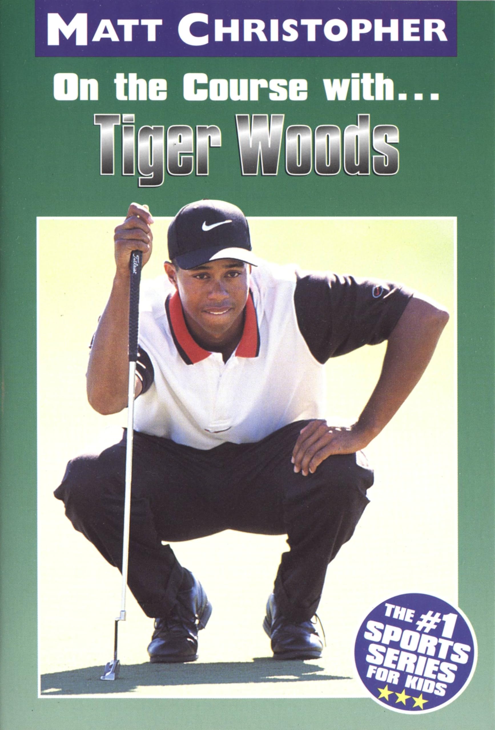 On the Course with...Tiger Woods (Matt Christopher Sports Bio Bookshelf) On the Course with...Tiger Woods (Matt Christopher Sports Bio Bookshelf) Paperback Hardcover Audio CD