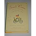 French Women for All Seasons: A Year of Secrets, Recipes, and Pleasure