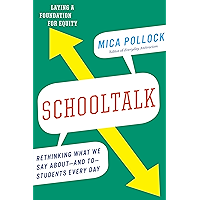 Schooltalk: Rethinking What We Say Aboutand ToStudents Every Day book cover