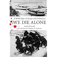 We Die Alone: A WWII Epic of Escape and Endurance book cover