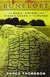 Runelore: The Magic, History, and Hidden Codes of the Runes