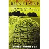 Runelore: The Magic, History, and Hidden Codes of the Runes