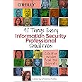 97 Things Every Information Security Professional Should Know: Collective Wisdom from the Experts