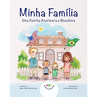 Minha Família: Uma Família Americana e Brasileira (Portuguese Edition) book cover Minha Família: Uma Família Americana e Brasileira (Portuguese Edition) book cover