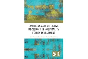 Emotions and Affective Decisions in Hospitality Equity Investment
