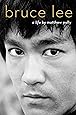 Bruce Lee: A Life