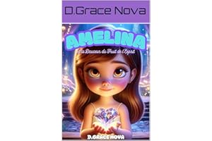 Amelina et la douceur du fruit de l'esprit. (“Les Aventures Spirituelles”) (French Edition)