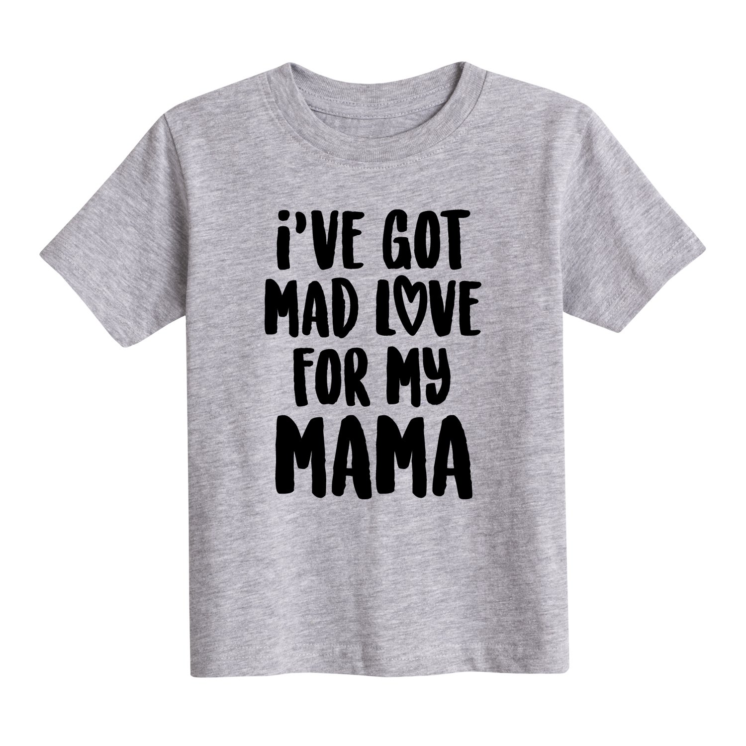 Ive Got Mad Love For My Mama - Short Sleeve Ts