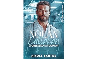 NOLAN CALLAHAN: a obsessão do doutor (Portuguese Edition)