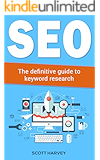 SEO: The definitive guide to keyword research (Internet Marketing Book 1)