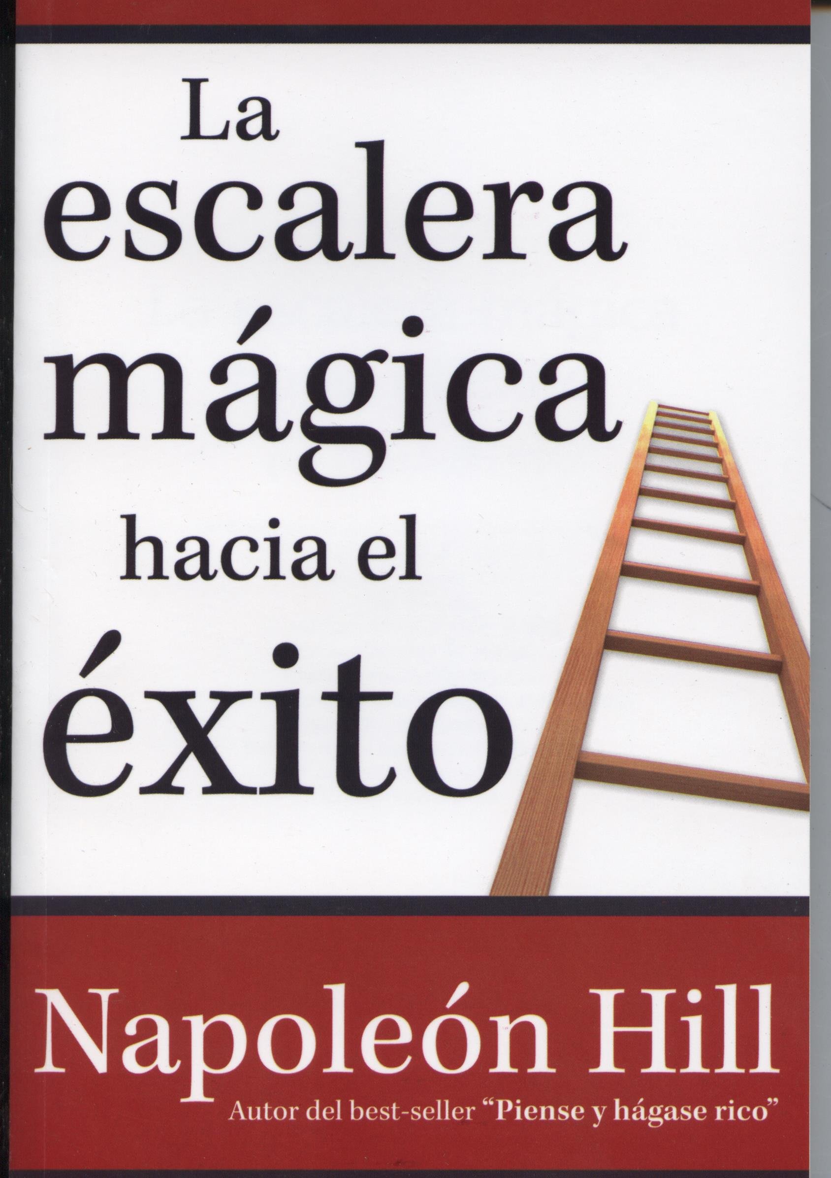 Escalera Magica Hacia El Exito Napoleon Hill