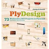 PlyDesign: 73 Distinctive DIY Projects in Plywood (and other sheet goods)
