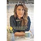 Jennifer's Way: My Journey with Celiac Disease--What Doctors Don't Tell You and How You Can Learn to Live Again