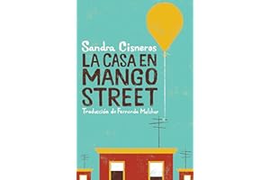La casa en Mango Street / The House on Mango Street (Spanish Edition)
