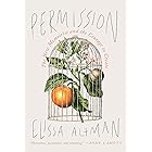 Permission: The New Memoirist and the Courage to Create