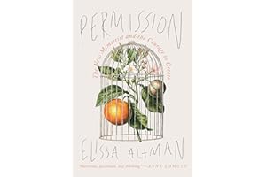 Permission: The New Memoirist and the Courage to Create