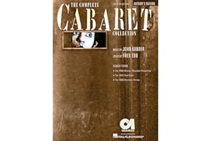 The Complete Cabaret Collection | Vocal Selections Souvenir Edition | 1966 Broadway, 1972 Film & 1998 Revival Songs | Piano, Vocal, Guitar Arrangements | Authors Edition
