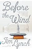 Before the Wind: A Novel (Vintage Contemporaries)