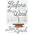 Before the Wind: A Novel (Vintage Contemporaries)