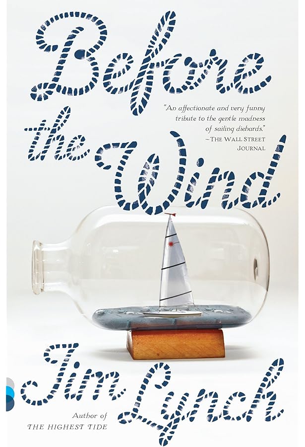 Before the Wind: A Novel (Vintage Contemporaries): Lynch, Jim:  9780307949356: Amazon.com: Books