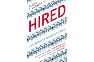 Hired: Six Months Undercover in Low-Wage Britain