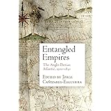 Entangled Empires: The Anglo-Iberian Atlantic, 15-183