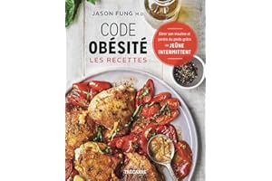 Code obésité : les recettes: Gérer son insuline et perdre du poids grâce au jeûne intermittent (NON CLASSE) (French Edition)