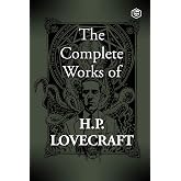 The Complete Fiction of H. P. Lovecraft