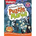 Halloween Puzzles: Halloween Kids Puzzle Book with Over 100 Mazes, Matching Games, Wordplay and More Halloween Fun for Kids 6 and Older (Highlights™ Puzzlemania® Activity Books)