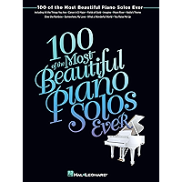 100 of the Most Beautiful Piano Solos Ever (Songbook) book cover